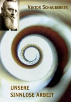 Unsere sinnlose Arbeit*Schauberger Verlag Discount