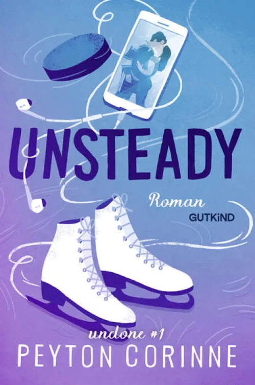 Gutkind Verlag Sports Romance-Unsteady (Undone 1)