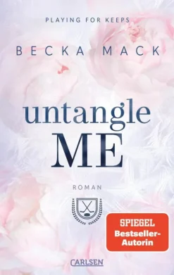 Carlsen Sports Romance|Reich, Berühmt, Mächtig*Untangle Me (Playing for Keeps 3)