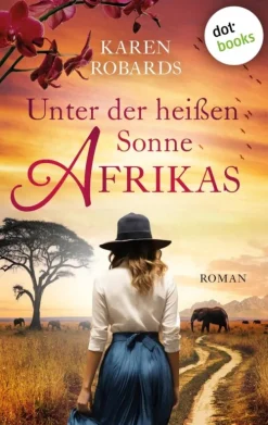 dotbooks Romantic Suspense*Unter der heißen Sonne Afrikas