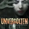 via tolino media Psychothriller-Unvergolten: Psychothriller