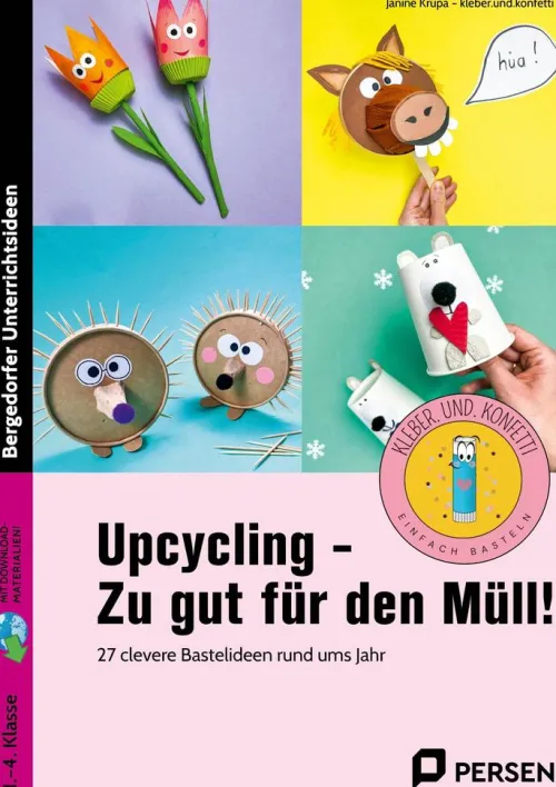 Persen Verlag i.d. AAP Nach Fächern·Kunst-Upcycling - Zu gut für den Müll!