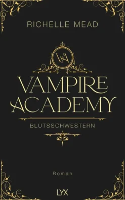 LYX Horror Gegenwart|Horror-Vampire Academy - Blutsschwestern