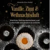 Vanille, Zimt und Weihnachtsduft*Ars Edition GmbH Hot