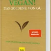 Vegan! Das Goldene von GU*Graefe und Unzer Verlag