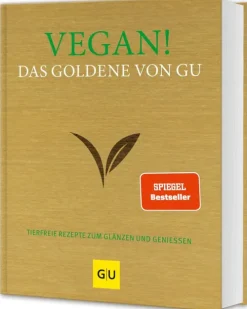 Vegan! Das Goldene von GU*Graefe und Unzer Verlag