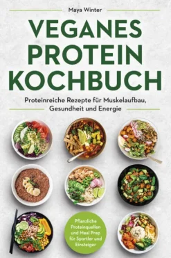 Veganes Protein Kochbuch*Eulogia Verlags GmbH Best