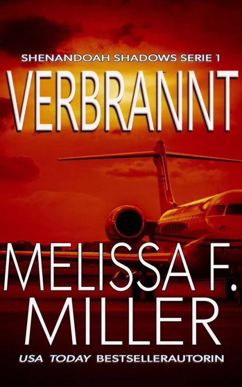 Brown Street Books Spionagethriller-Verbrannt (Shenandoah Shadows Serie, #1)
