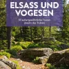 Bruckmann Verlag Wandern-Vergessene Pfade Elsass und Vogesen