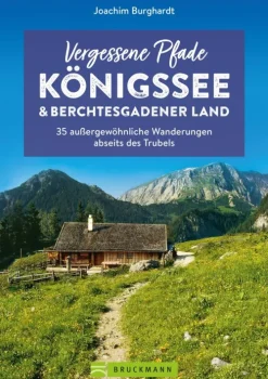 Bruckmann Verlag Wandern*Vergessene Pfade Königssee und Berchtesgadener Land