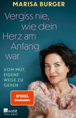 Rowohlt Verlag GmbH Musik, Film, Theater|Musik, Film & Kunst-Vergiss nie, wie dein Herz am Anfang war
