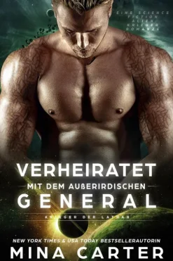 Verheiratet mit dem Außerirdischen General*Mina Carter