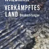 Wallstein Verlag GmbH Orte & Länder*Verkämpftes Land