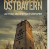 Südost-Verlag Klassische Horrorgeschichten-Verlassenes Ostbayern