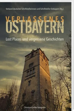 Südost-Verlag Klassische Horrorgeschichten-Verlassenes Ostbayern