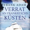 beTHRILLED Meeresgeschichten*Verrat an Frankreichs Küsten