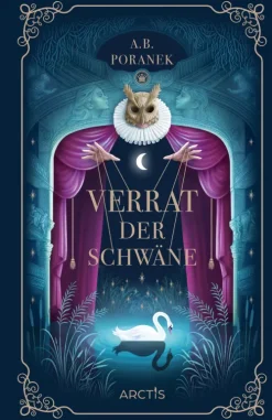 Verrat der Schwäne*Arctis Verlag Hot