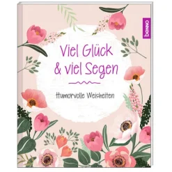 St. Benno Weisheiten-Viel Glück & viel Segen