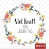Groh Verlag Mut & Motivation*Viel Kraft für jeden Tag