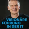 Haufe Lexware GmbH Wirtschaft*Visionäre Führung in der IT