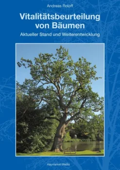 Vitalitätsbeurteilung von Bäumen*Haymarket Media GmbH New