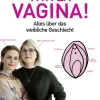 FISCHER Taschenbuch Beziehungen & Sexualität*Viva la Vagina!