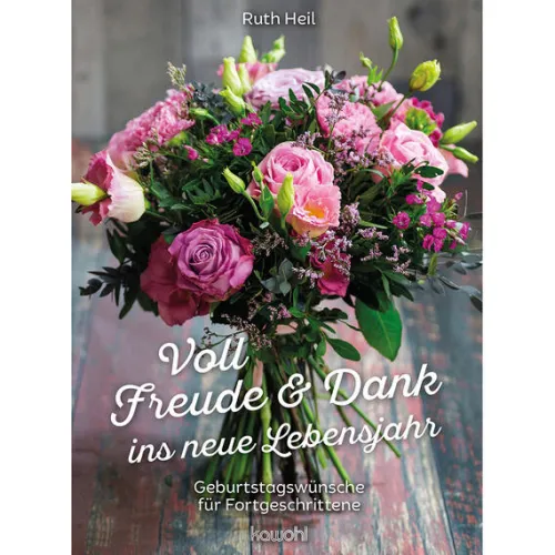 Voll Freude und Dank ins neue Lebensjahr*Kawohl Verlag GmbH Outlet