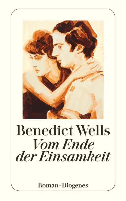 Diogenes Verlag AG Romane & Erzählungen|Literatur*Vom Ende der Einsamkeit