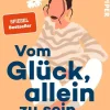 Piper Verlag GmbH Orte & Länder-Vom Glück, allein zu sein