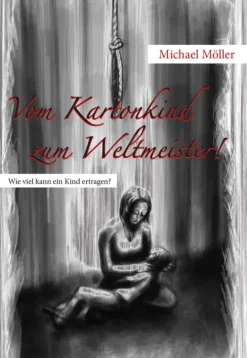 Michael Möller Business & Karriere*Vom Kartonkind zum Weltmeister!