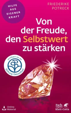 Klett-Cotta Verlag Lebensratgeber-Von der Freude, den Selbstwert zu stärken (Fachratgeber Klett-Cotta, Bd.)
