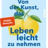 Piper Verlag GmbH Psychologie*Von der Kunst, das Leben leicht zu nehmen