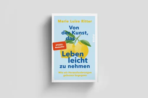 Piper Verlag GmbH Psychologie*Von der Kunst, das Leben leicht zu nehmen