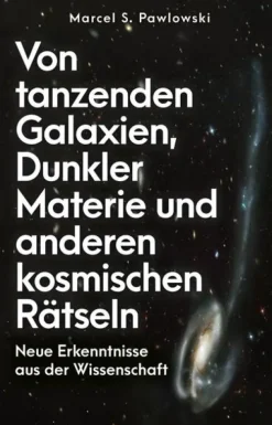 Von tanzenden Galaxien, Dunkler Materie und anderen kosmischen Rätseln*Finanzbuch Verlag Discount