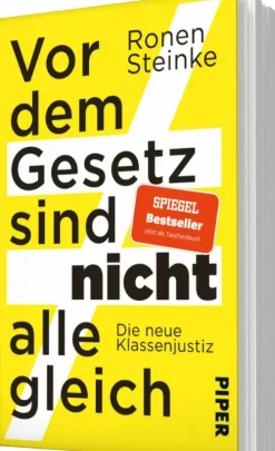 Vor dem Gesetz sind nicht alle gleich*Piper Verlag GmbH