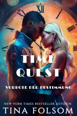 Tina Folsom Zeitreisen-Vorbote der Bestimmung
