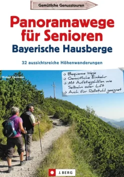 J. Berg Wandern-Wanderführer Senioren: Panoramawanderungen für Senioren.