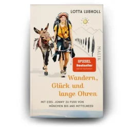 Piper Verlag GmbH Wandern|Reiseberichte-Wandern, Glück und lange Ohren