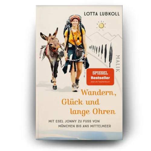 Piper Verlag GmbH Wandern|Reiseberichte-Wandern, Glück und lange Ohren