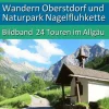 Wandern Oberstdorf und Naturpark Nagelfluhkette*BoD - Books on Demand Hot