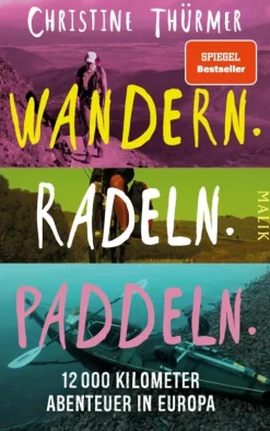 Wandern. Radeln. Paddeln.*Piper ebooks New