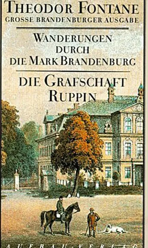 Aufbau Verlage GmbH Reiseberichte-Wanderungen durch die Mark Brandenburg 1