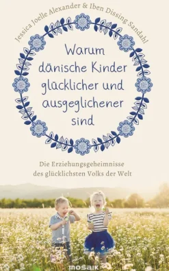 Penguin Random House Eltern & Kind-Warum dänische Kinder glücklicher und ausgeglichener sind