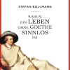 Penguin Random House Literatur*Warum ein Leben ohne Goethe sinnlos ist