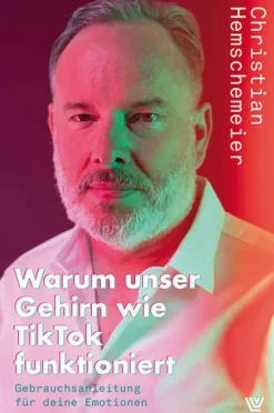 Luther-Verlag, Bielefeld Beziehungen & Sexualität*Warum unser Gehirn wie Tiktok funktioniert