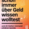 Was du schon immer über Geld wissen wolltest*Stiftung Warentest New