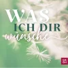 Groh Verlag Glück & Wünsche-Was ich dir wünsche