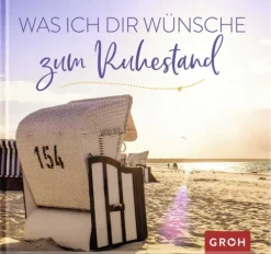 Was ich dir wünsche zum Ruhestand*Groh Verlag Sale