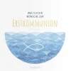 Pattloch Geschenkbuch Kommunion & Konfirmation|Glück & Wünsche-Was ich dir wünsche zur Erstkommunion
