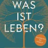 Was ist Leben?*Aufbau Digital Best